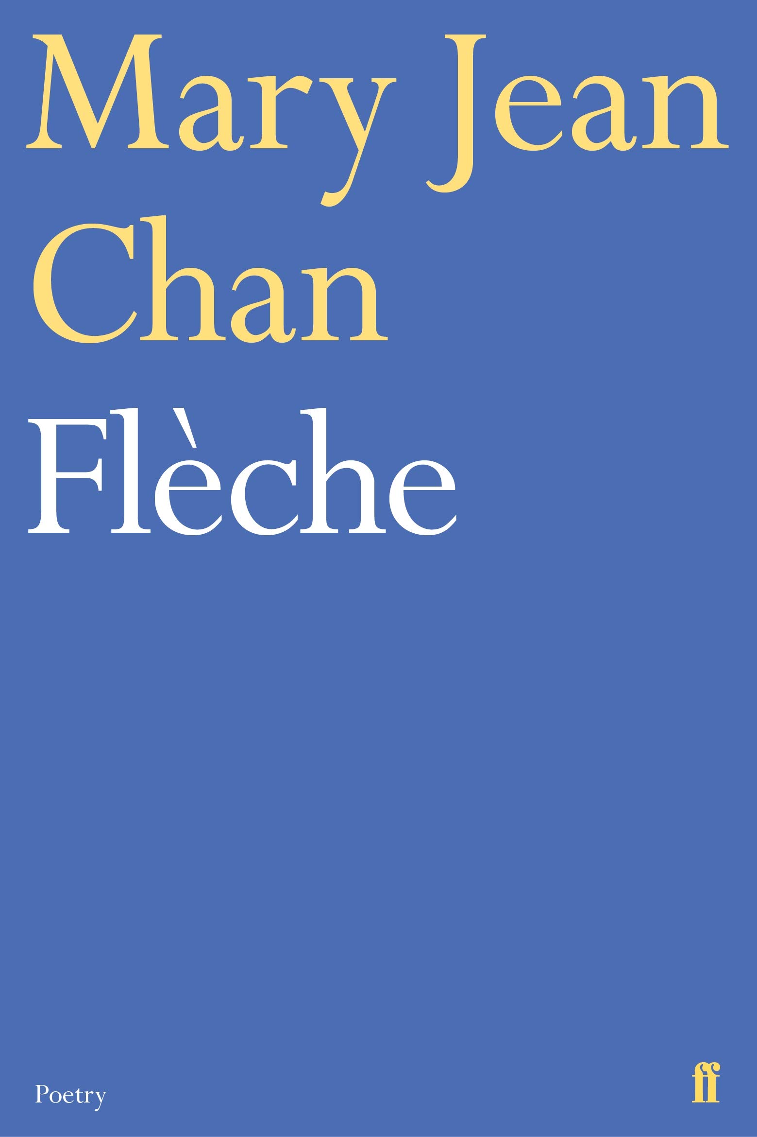 Personal politics and the modern English language: Mary Jean Chan’s ‘Flèche’