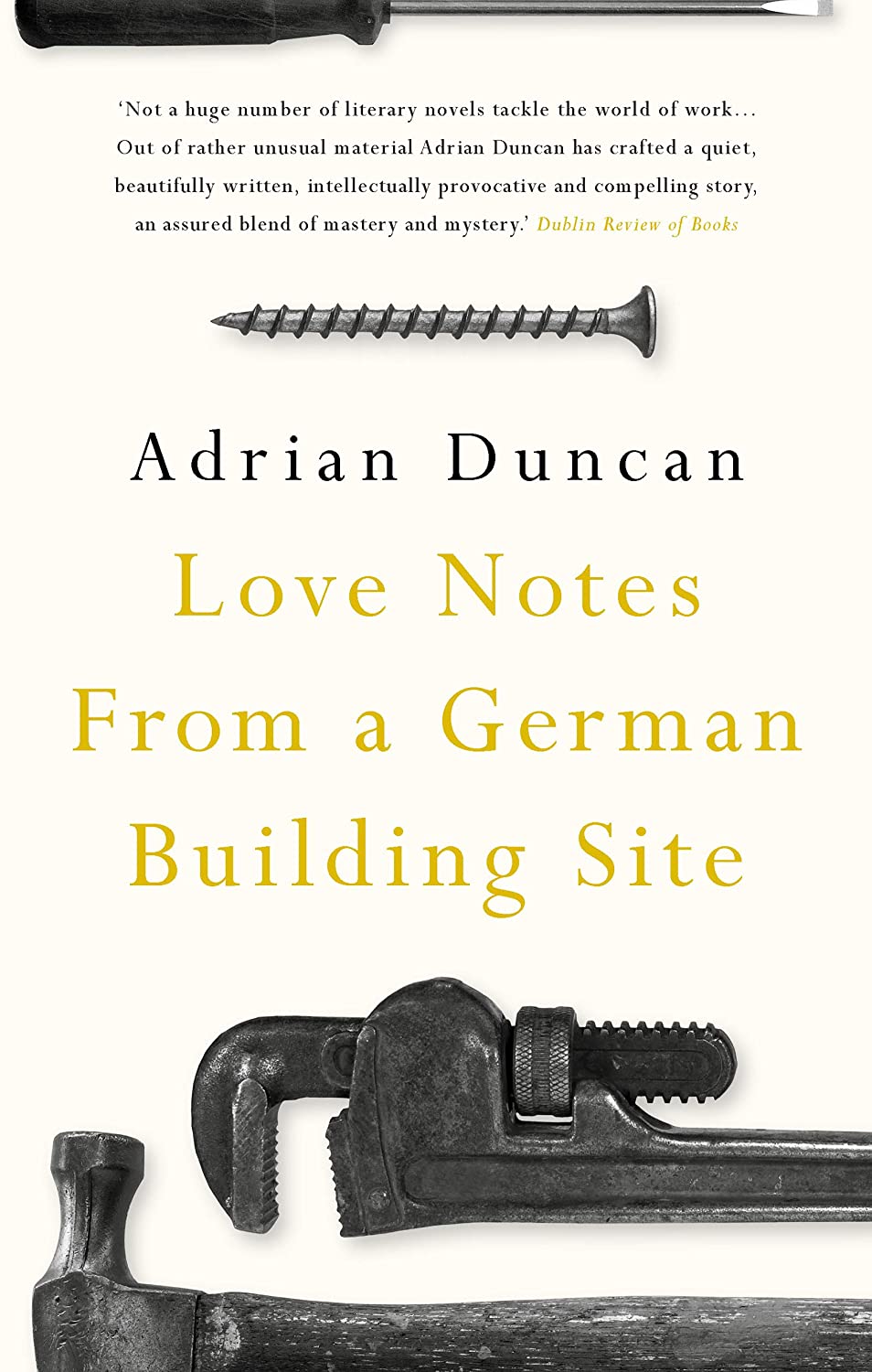 Slow reading: Adrian Duncan’s ‘Love Notes from a German Building Site’