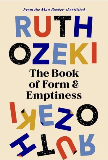 The front cover of the UK edition of Ruth Ozeki's novel 'The Book of Form and Emptiness'