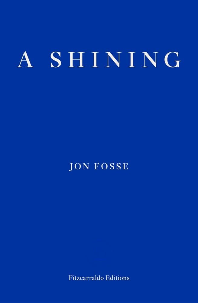 Book cover of Jon Fosse's 'A Shining'