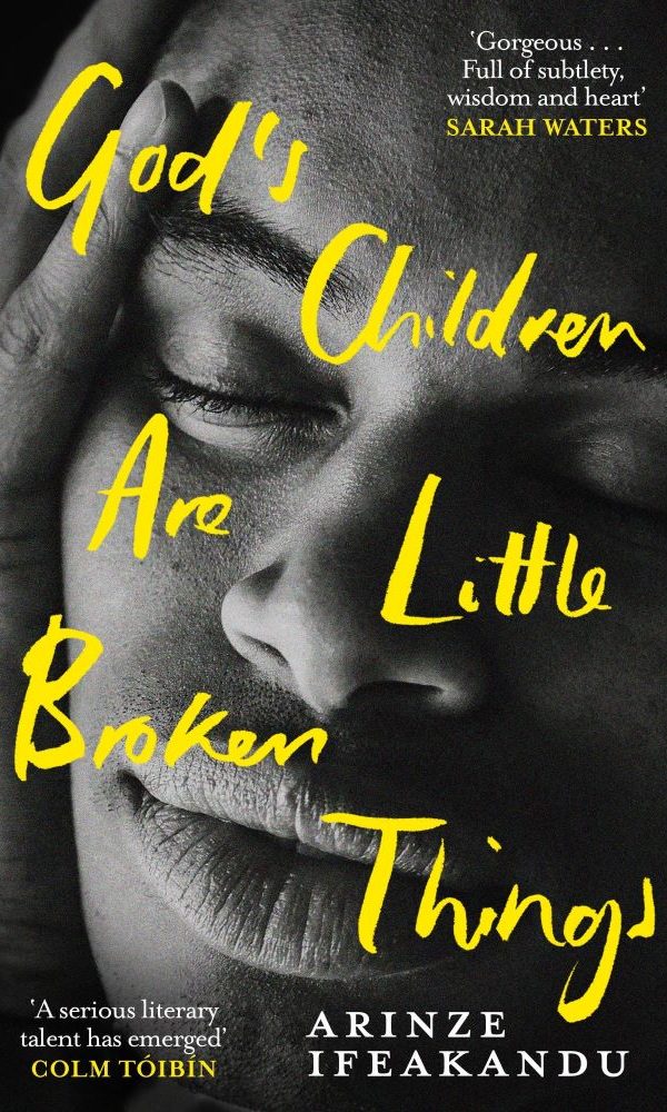 The cover of Arinze Ifeakandu's 'God's Children Are Little Broken Things'