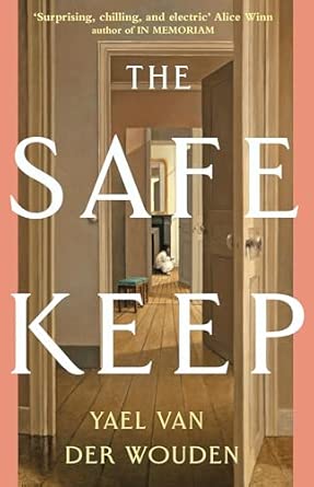 Historical fiction, intersectionality, and secrecy: Yael van der Wouden’s ‘The Safekeep’